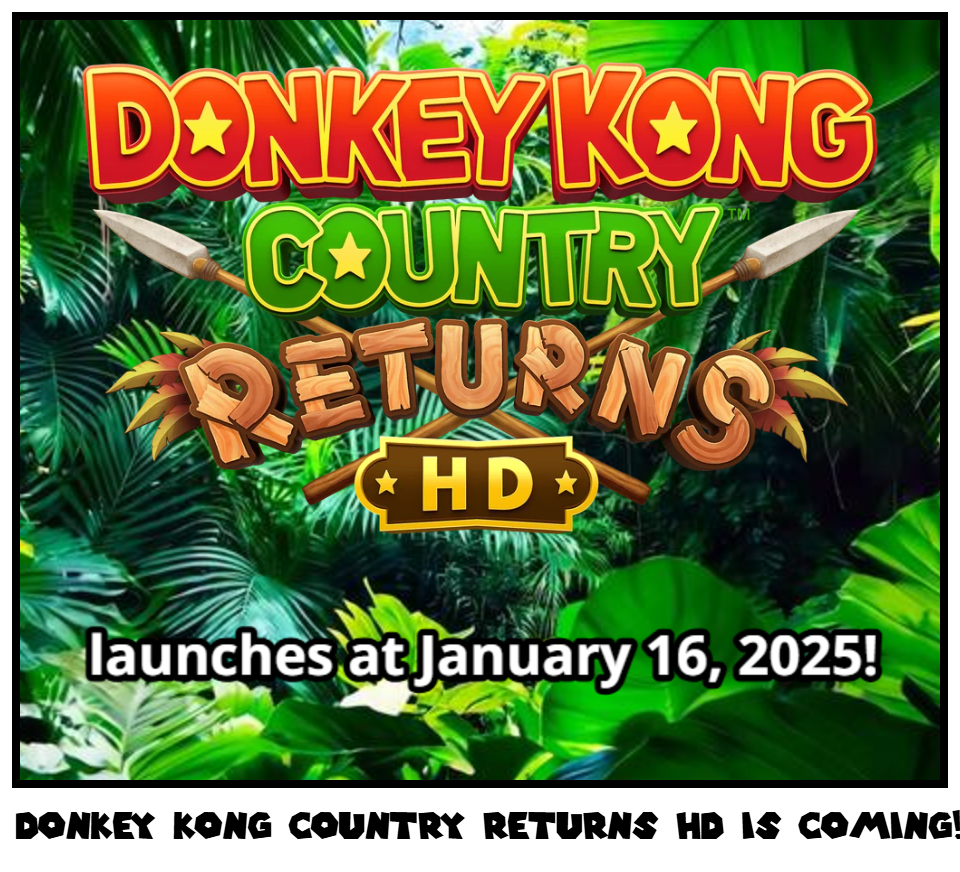 DOnkey Kong Country Returns HD is coming!