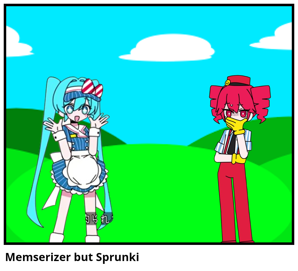 Memserizer but Sprunki